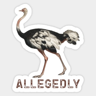 letterkenny Allegedly Ostrich Vintage Sticker